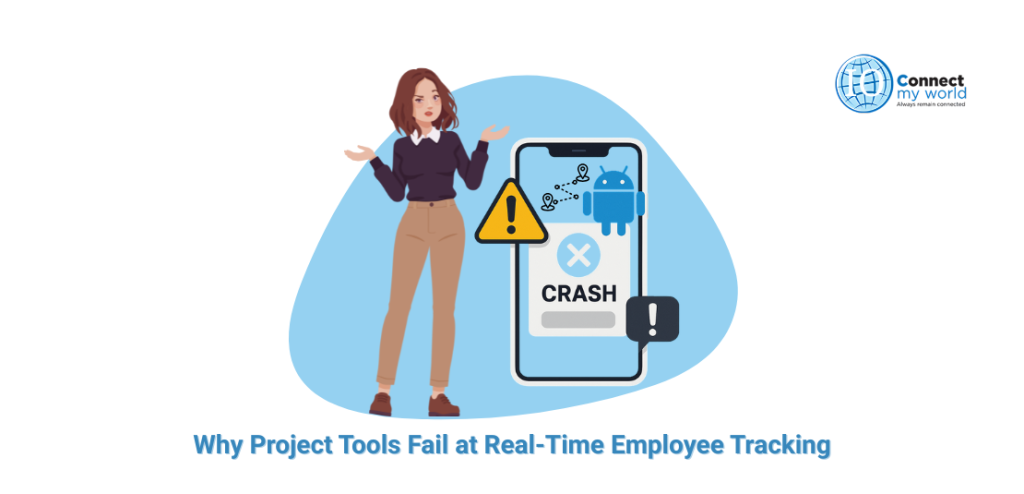 Why Project Tools Fail at Real-Time Employee Tracking